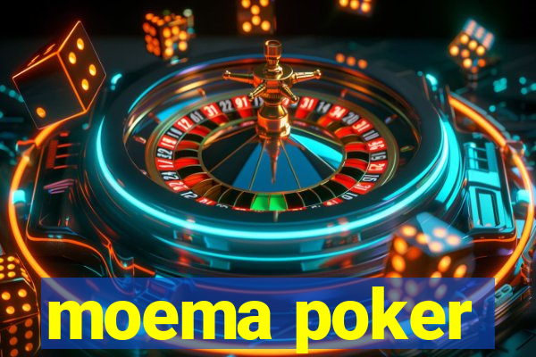 moema poker